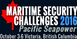 Maritime Security Challenges 2016 Conference, 3-6 October in Victoria, British Columbia